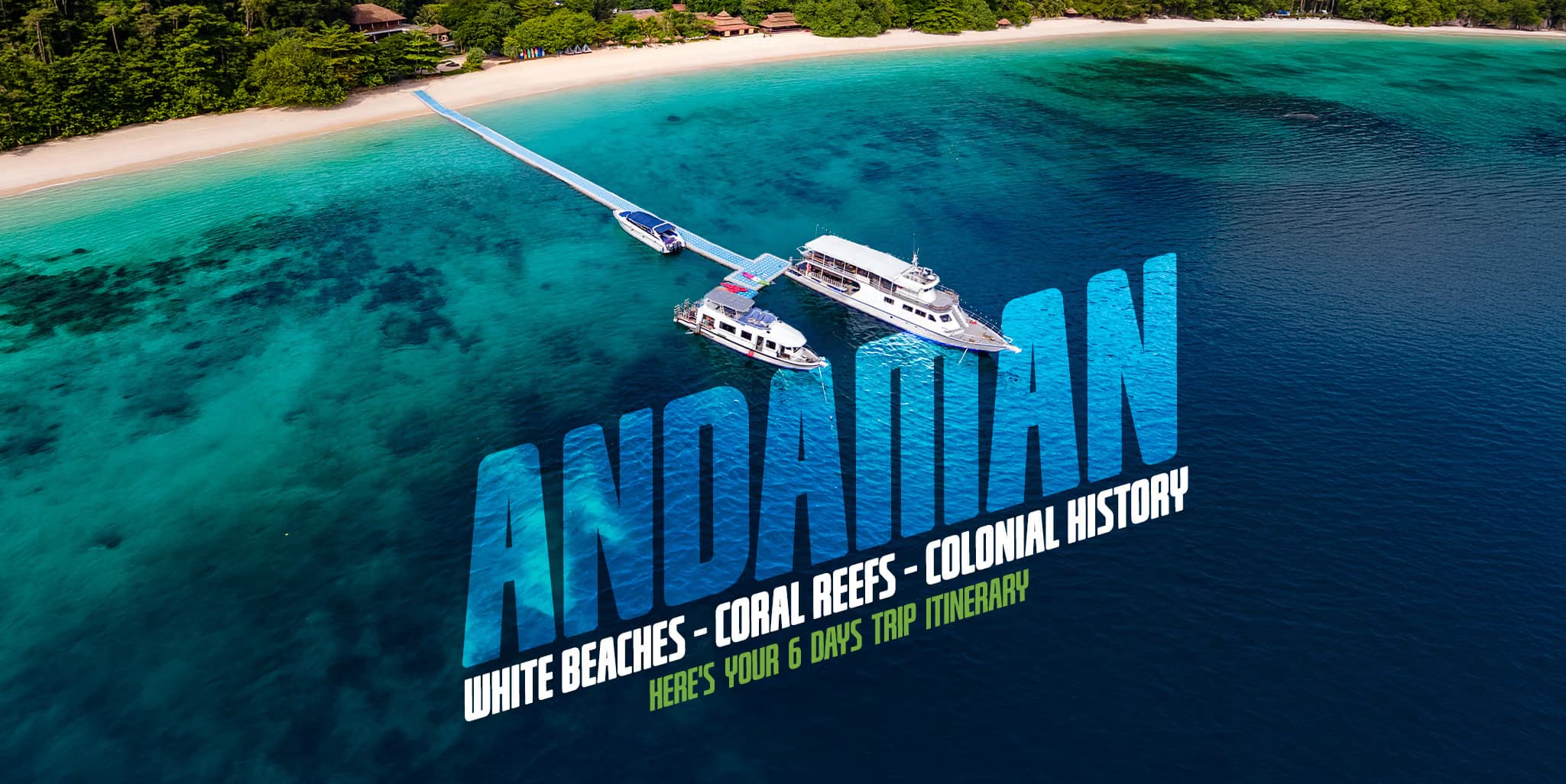 Andaman Backpacking Trip 5N/6D - Port Blair Havelock Neil Island